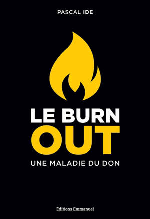 Le burn out : une maladie du don