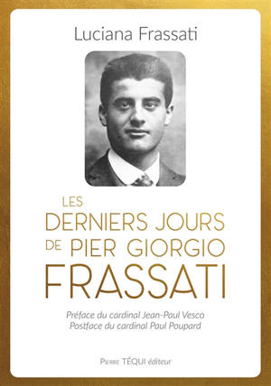 Les derniers jours de Pier Giorgio Frassati