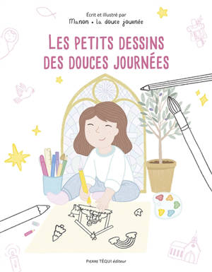 Les petits dessins des douces journées
