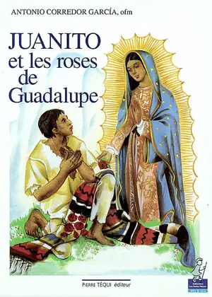 Juanito et les roses de Guadalupe
