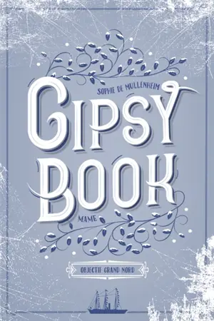 Gipsy book. Vol. 9. Objectif Grand Nord