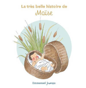 La très belle histoire de... Moïse