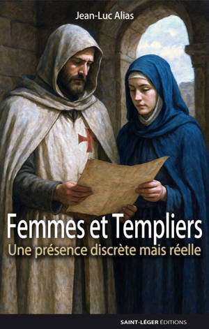 Femmes et Templiers : une présence discrète mais réelle