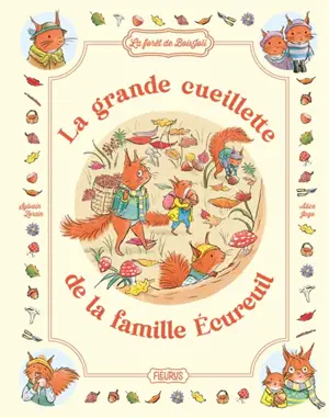 La grande cueillette de la famille Ecureuil