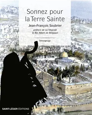 Sonnez pour la Terre sainte : témoignage