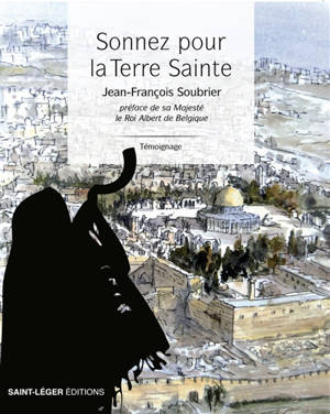 Sonnez pour la Terre sainte : témoignage