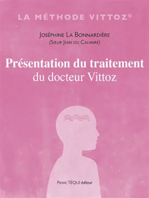 Présentation du traitement du docteur Vittoz