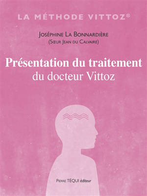Présentation du traitement du docteur Vittoz