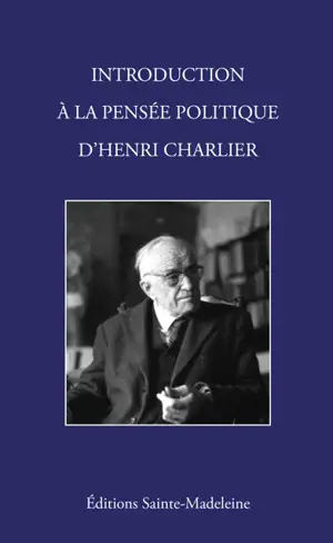 Introduction à la pensée politique d'Henri Charlier