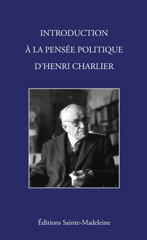 Introduction à la pensée politique d'Henri Charlier