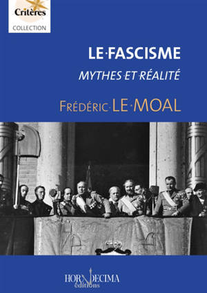 Le fascisme : mythes et réalité