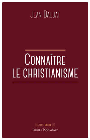 Connaître le christianisme