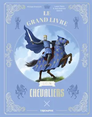 Le grand livre des chevaliers