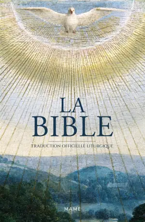 La Bible : traduction officielle liturgique