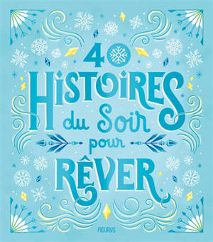 40 histoires du soir pour rêver