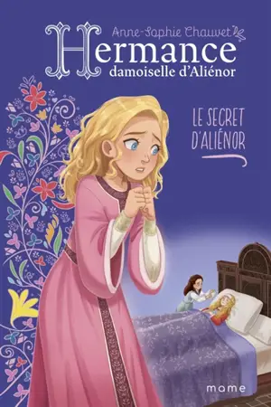 Hermance, damoiselle d'Aliénor. Vol. 5. Le secret d'Aliénor