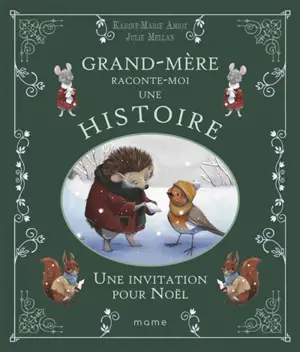 Grand-mère raconte moi une histoire. Une invitation pour Noël