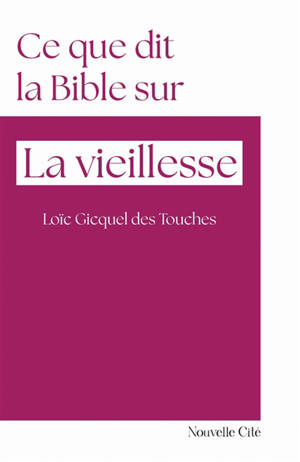 Ce que dit la Bible sur la vieillesse