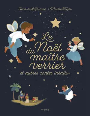 Le Noël du maître verrier : et autres contes inédits