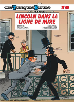 Les Tuniques bleues. Vol. 69. Lincoln dans la ligne de mire