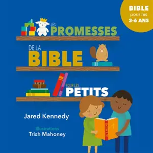 Les promesses de la Bible pour les petits : Bible pour les 3-6 ans