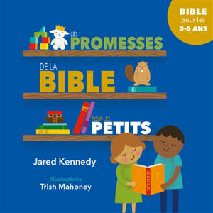 Les promesses de la Bible pour les petits : Bible pour les 3-6 ans
