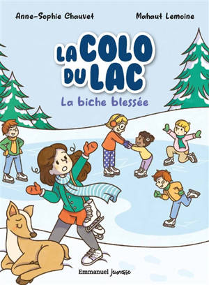 La colo du lac. Vol. 4. La biche blessée
