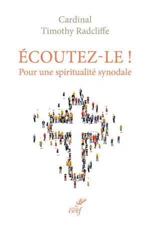 Ecoutez-le ! : pour une spiritualité synodale