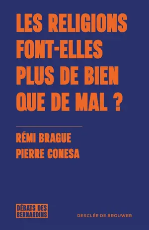 Les religions font-elles plus de bien que de mal ?