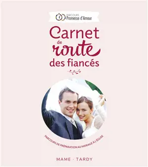 Carnet de route des fiancés : parcours de préparation au mariage à l'Eglise