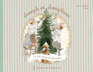 Joseph et Joséphine. Vol. 1. Le joli temps de décembre