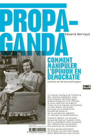 Propaganda : comment manipuler l'opinion en démocratie
