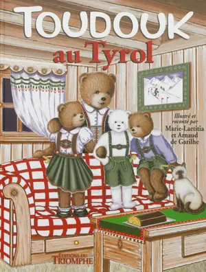 Toudouk. Vol. 1. Toudouk au Tyrol