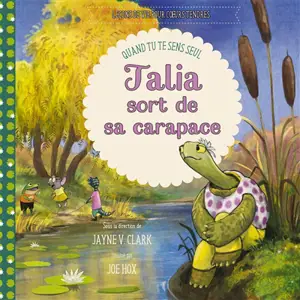 Talia sort de sa carapace : quand tu te sens seul