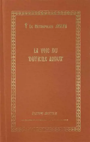 La voie du difficile amour