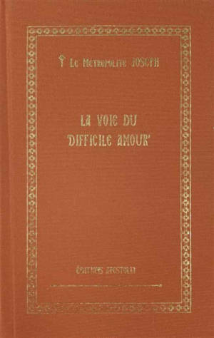La voie du difficile amour