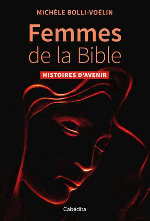Femmes de la Bible : histoires d'avenir