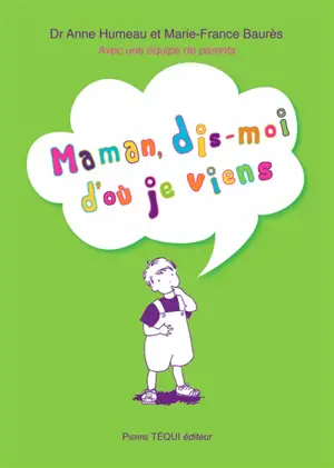 Maman, dis-moi d'où je viens