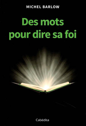 Des mots pour dire sa foi