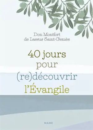 40 jours pour (re)découvrir l'Evangile