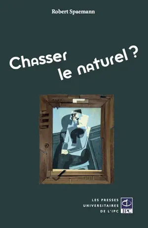 CHASSER LE NATUREL?