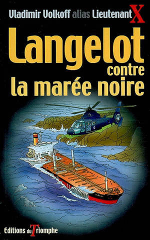 Langelot. Vol. 35. Langelot contre la marée noire