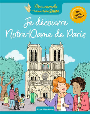 Je découvre Notre-Dame de Paris