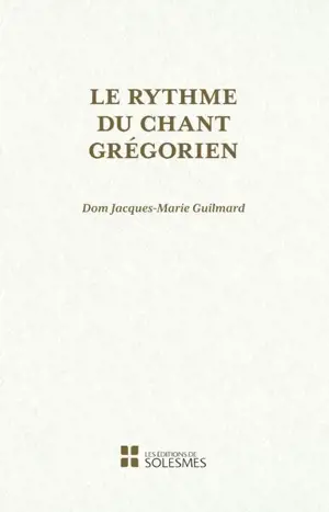 Le rythme du chant grégorien