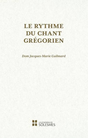 Le rythme du chant grégorien