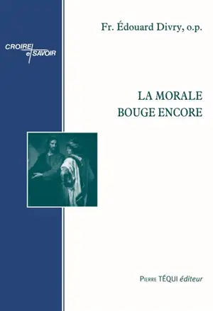 La morale bouge encore