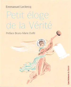 Petit éloge de la vérité