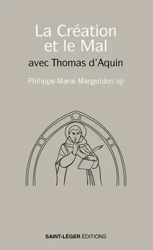 La création et le mal avec Thomas d'Aquin