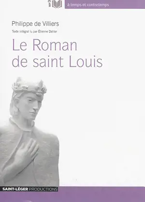 Le roman de Saint Louis
