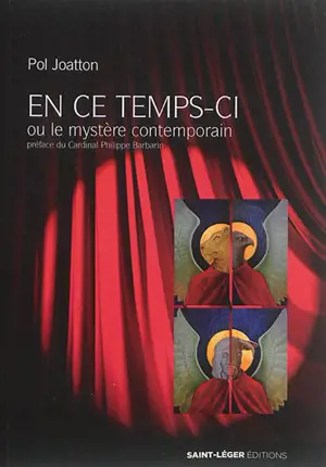 En ce temps-ci ou Le mystère contemporain